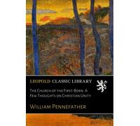 The Church of the First-Born: A Few Thoughts on Christian Unity