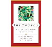 The Church, One, Holy, Catholic, and Apostolic