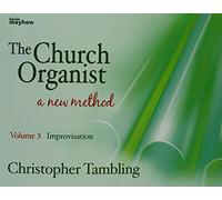The Church Organist - Volume 3: Volume 3: Improvisation