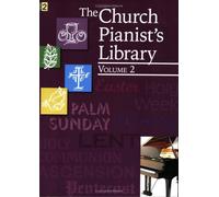 The Church Pianist's Library, Vol. 2