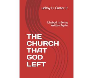 THE CHURCH THAT GOD LEFT: Ichabod Is Being Written Again
