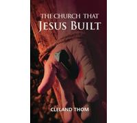 The Church That Jesus Built
