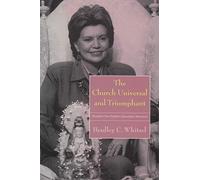The Church Universal and Triumphant: Elizabeth Clare Prophet's Apocalyptic Movement (Religion & Politics)