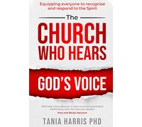 The Church Who Hears God's Voice - Equipping Everyone to Recognise and Respond to the Spirit
