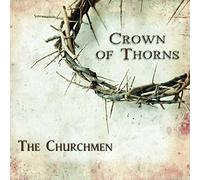 The Churchmen - Crown Of Thorns
