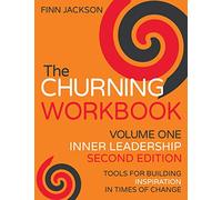 The Churning Inner Leadership Workbook, Second Edition