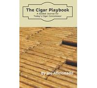 The Cigar Playbook: A Guided Journal for Today's Cigar Connoisseur (Cigar Essentials)