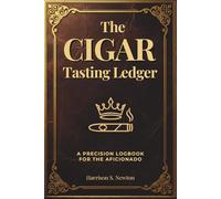 The Cigar Tasting Ledger: A Precision Logbook for the Aficionado