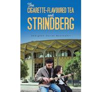 The Cigarette-Flavoured Tea and Strindberg