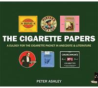 The Cigarette Papers: A Eulogy for the Cigarette Packet in Anecdote and Literature