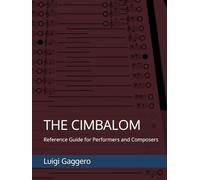 The Cimbalom: Reference Guide for Performers and Composers