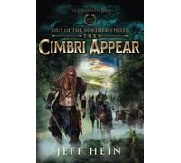 The Cimbri Appear: Out of the Northern Mists: 1