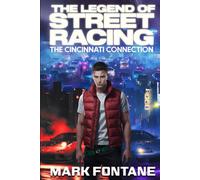 The Cincinnati Connection (The Legend of Street Racing)
