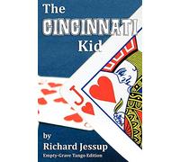 The Cincinnati Kid: Empty-Grave Tango Edition