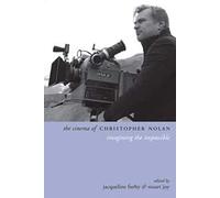 The Cinema of Christopher Nolan: Imagining the Impossible (Directors' Cuts)