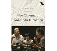 The Cinema of Kore-Eda Hirokazu (Cinema Two)