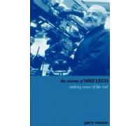 The Cinema of Mike Leigh: A Sense of the Real