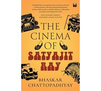 The Cinema of Satyajit Ray