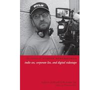The Cinema of Steven Soderbergh: Indie Sex, Corporate Lies, and Digital Videotape (Directors' Cuts)