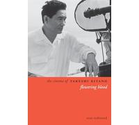 The Cinema of Takeshi Kitano : Flowering Blood
