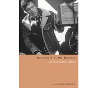 The Cinema of Todd Haynes: All That Heaven Allows (Directors' Cuts)