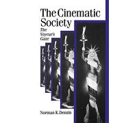 The Cinematic Society: The Voyeur's Gaze: 34 (Published in association with Theory, Culture & Society)