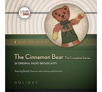 The Cinnamon Bear: The Complete Series (Original Radio Broadcasts)
