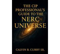The CIP Managers Guide to the NERC Universe