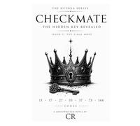 The Cipher Vol. II, A King's Gambit: Checkmate, The Final Move: 6 (The Heyoka Series)