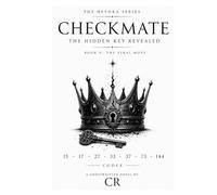 The Cipher Vol. II, A King's Gambit: Checkmate, The Final Move (The Heyoka Series)