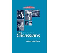 The Circassians: A Handbook (Caucasus World: Peoples of the Caucasus)