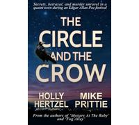 The Circle and The Crow: A Cozy Small Town Murder Mystery Inspired by Edgar Allan Poe | A Gripping Novel Full of Twists, Turns and Romance