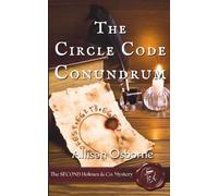 The Circle Code Conundrum: The SECOND Holmes & Co. Mystery: 2