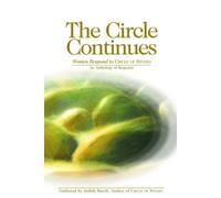 The Circle Continues: Women Respond to Circle of Stones