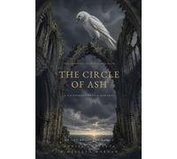 The Circle of Ash: A Gothic Romance (The Chronicles of the Old Ways)