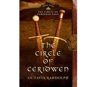 The Circle of Ceridwen: Book One of The Circle of Ceridwen Saga: Volume 1