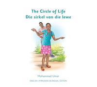The Circle of Life: English - Afrikaans Bilingual Edition