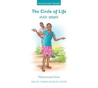 The Circle of Life: English - Tigrinya Bilingual Edition