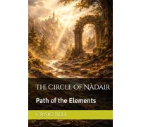 The Circle of Nàdair: Path of the Elements (The Circle of Nàdair Chronicles)
