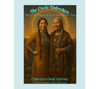 The Circle Unbroken:: Book ||| Shyan the Native American Time Traveler (A Native American Time Traveler Saga)