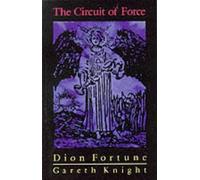 [ THE CIRCUIT OF FORCE: OCCULT DYNAMICS OF THE ETHERIC VEHICLE ] By Fortune, Dion ( Author ) Apr- 1998 [ Paperback ]