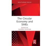 The Circular Economy and SMEs (Routledge Focus on Economics and Finance)