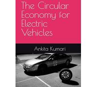 The Circular Economy for Electric Vehicles