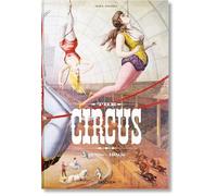 The Circus. 1870sa1950s. Granfield, Dahlinger, Daniel 9783836586641 New