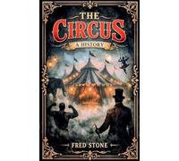 The Circus a history
