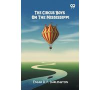 The Circus Boys On The Mississippi