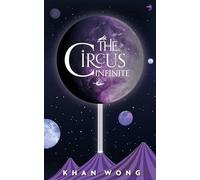 The Circus Infinite