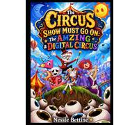 The Circus Show Must Go On: The Amzing a Digital Circus