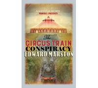 The Circus Train Conspiracy
