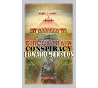 The Circus Train Conspiracy: (Railway Detective)